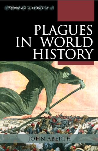 Plagues in World History (Exploring World History)