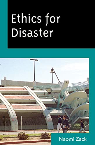 Ethics for Disaster (Studies in Social, Political, and Legal Philosophy)