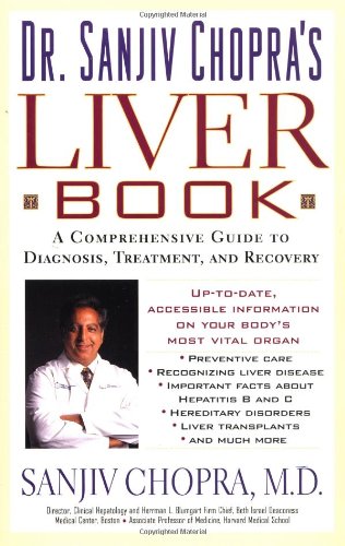 The Liver Book: A Comprehensive Guide to Diagnosis  Treatment  and Recovery