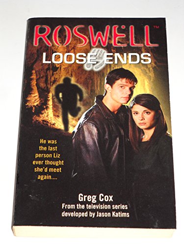 Loose Ends (Roswell, 1)