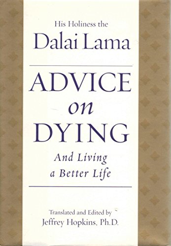 Advice on Dying: And Living a Better Life