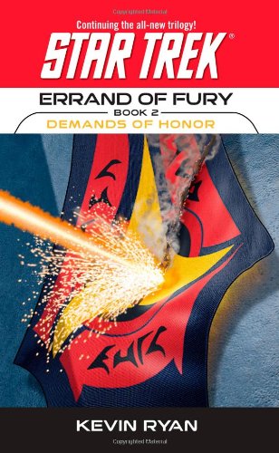 Errand of Fury Book Two: Demands of Honor (Star Trek, The Original Series)