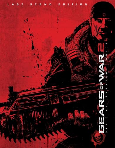 Gears of War 2 Guide: Last Stand Edition Strategy Guide
