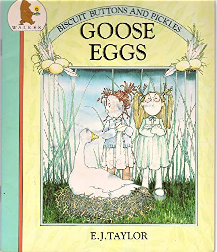 Biscuits Buttons and Pickles: Goose Eggs