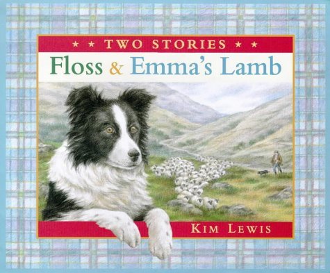 Floss & Emma's Lamb (Two Stories)