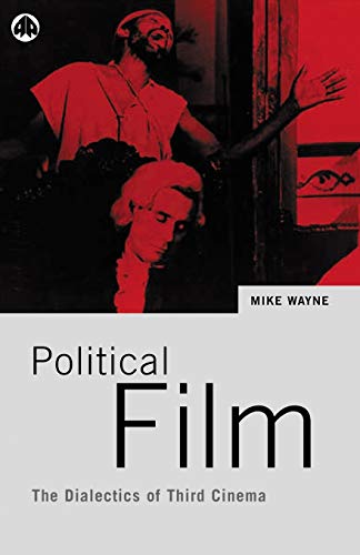 Political Film: The Dialectics of Third Cinema