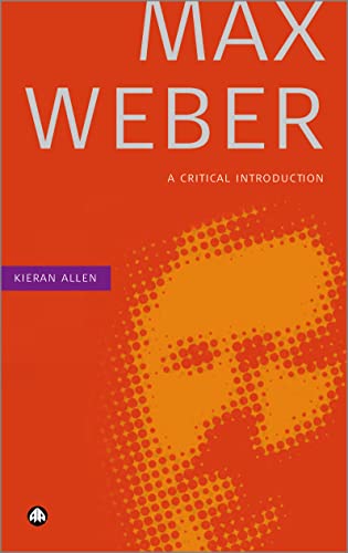 Max Weber: A Critical Introduction