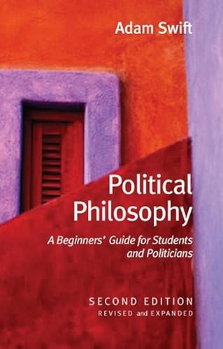 Political Philosophy: A Beginners' Guide for Students and Politicians