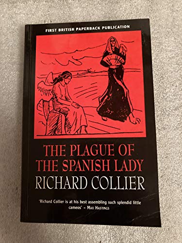 The Plague of the Spanish Lady: The Influenza Panademic of 1918-1919