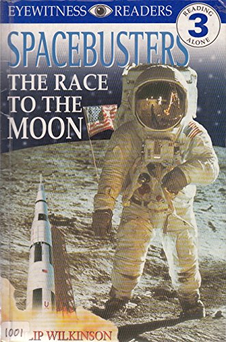Space Busters and the Race to the Moon (Eyewitness Readers)