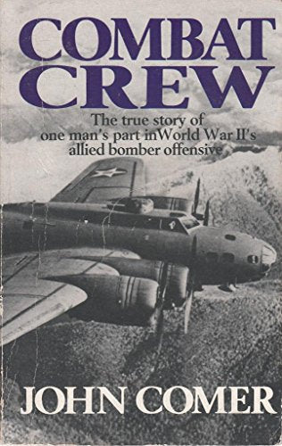 Combat Crew : The Story of 25 Missions over North West Europe