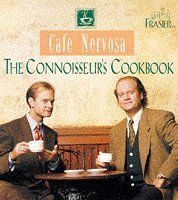 Cafe Nervosa: The Connoisseur's Cookbook