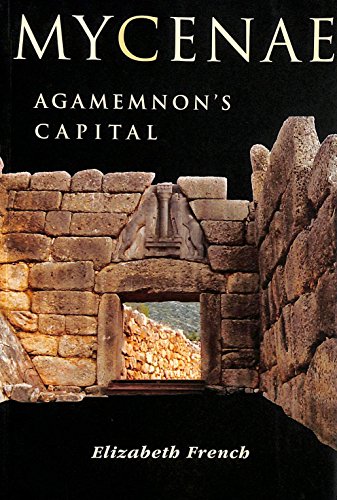 Mycenae: Agamemnon's Capital