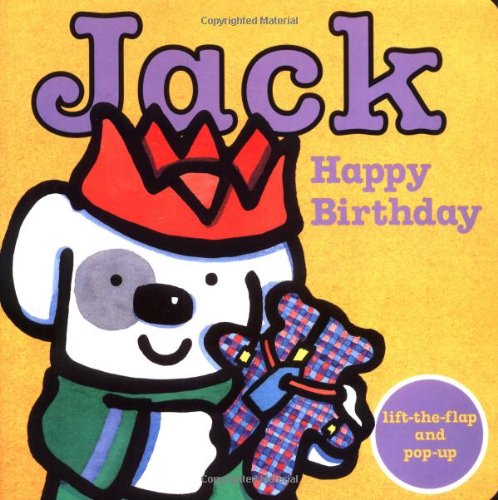 Jack -- Happy Birthday! (Jack: Board Books)