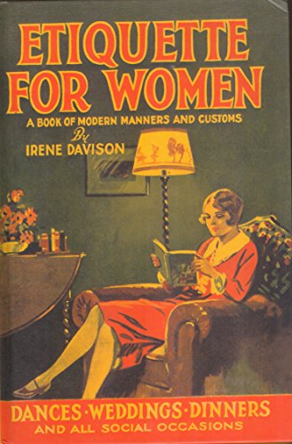Etiquette for Women: A Book of Modern Manners and Customs (Etiquette Series)
