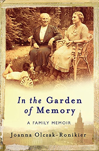 In the Garden of Memory: A Family Memoir