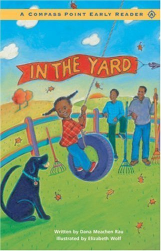 In the Yard: Level A (Compass Point Early Reader)