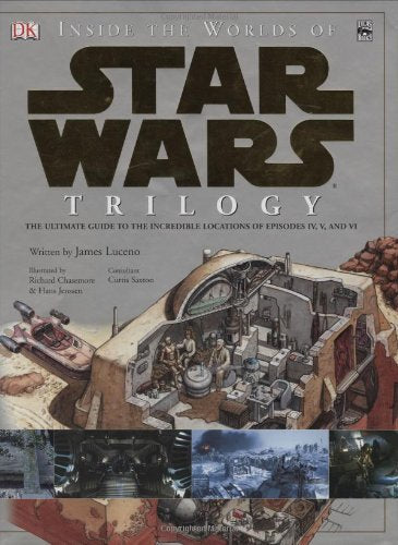 Inside the Worlds of Star Wars Trilogy: The Ultimate Guide to the Incredible Locations of Episodes IV, V, and VI
