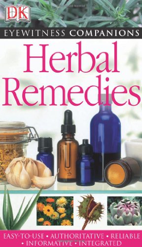 Dk Eyewitnesss Herbal Remedies (Dk Eyewitness Companions)