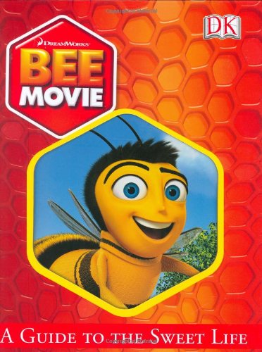 Bee Movie: A Guide to the Sweet Life