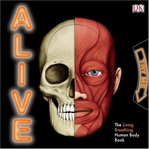 Alive: The Living, Breathing Human Body Book