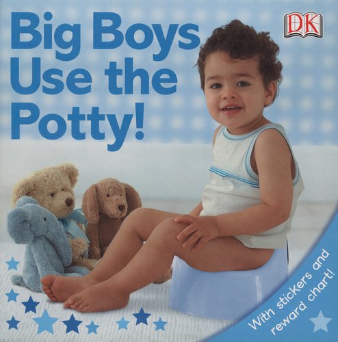 Big Boys Use the Potty!
