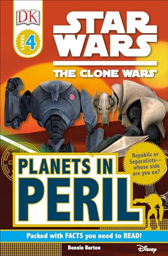 DK Readers L4: Star Wars: The Clone Wars: Planets in Peril: Republic or Separatists Whose Side Are You On? (DK Readers Level 4)