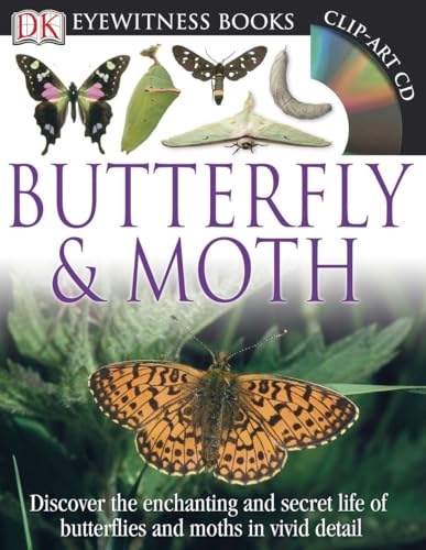 DK Eyewitness Books: Butterfly and Moth: Discover the Enchanting and Secret Life of Butterflies and Moths in Vivid Detail
