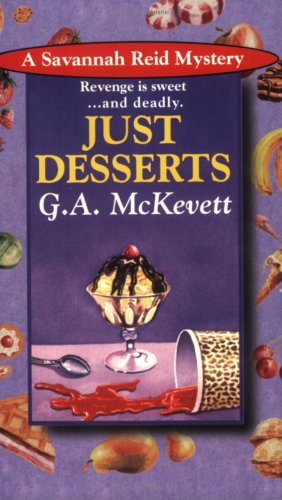Just Desserts (Savannah Reid Mystery Series)
