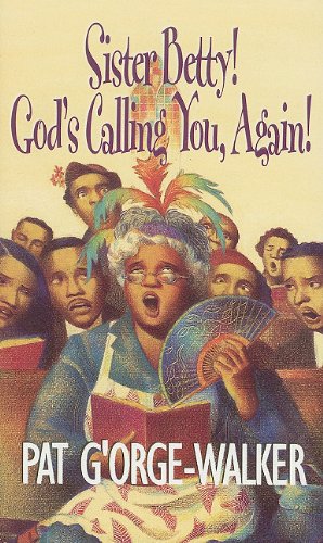 Sister Betty! God's Calling you Again!