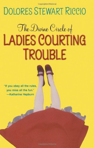 The Divine Circle of Ladies Courting Trouble (Circle  Book 4)