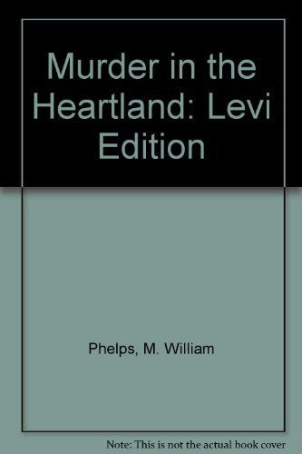Murder in the Heartland: Levi Edition
