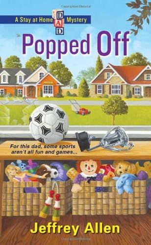 Popped Off (Stay at Home Dad Mysteries)