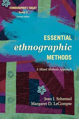 Essential Ethnographic Methods: A Mixed Methods Approach, Second Edition