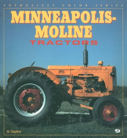 Minneapolis-Moline Tractors (Enthusiast Color Series)