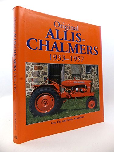 Original Allis-Chalmers Tractors 1933-1957