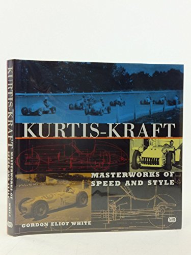 Kurtis-Kraft: Masterworks of Speed and Style
