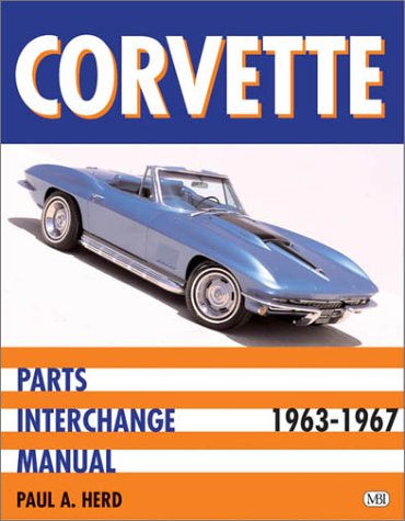 Corvette: Parts Interchange Manual 1963-1967