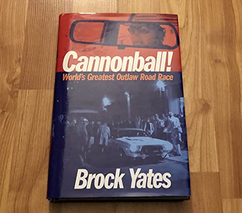 Cannonball!: World's Greatest Outlaw Road Race