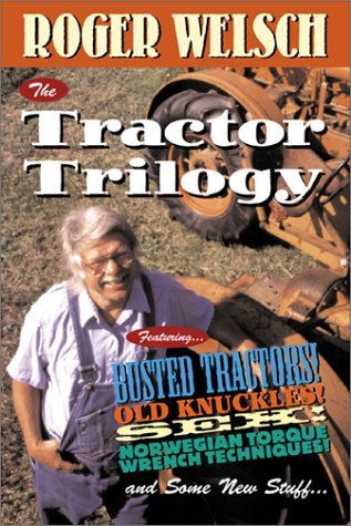 Tractor Trilogy: Busted Tractors  Old Knuckles  Sex  Norwegian Torque Wrench Techniques