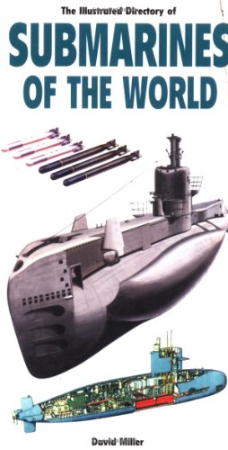 Illustrated Directory of Submarines of the World (Illustrated Directory)