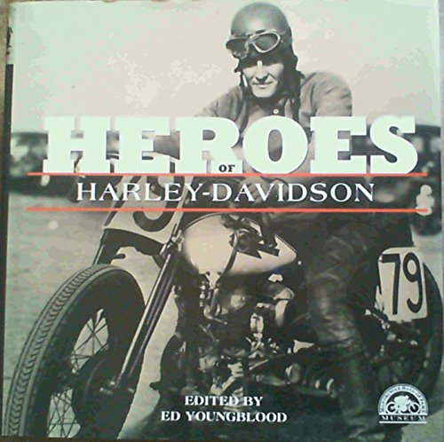 Heroes of Harley-Davidson