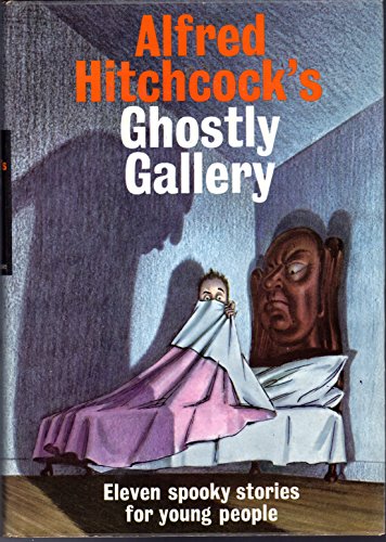 Alfred Hitchcock's Ghostly Gallery: Eleven Spooky Stories for Young People