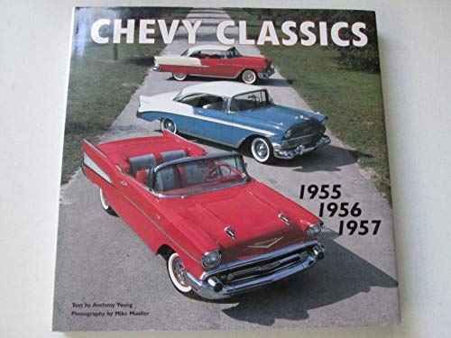 Chevy classics: 1955-1956-1957