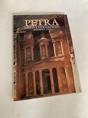 Petra: Jordan's Extraordinary Ancient City