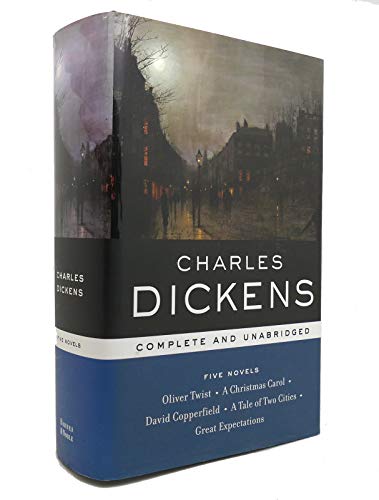 Charles Dickens: Five Novels: Complete and Unabridged