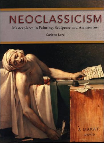 Neoclassicism: Masterpieces in Painting, Sculpture and Architecture