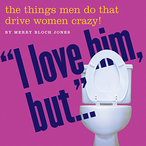 I Love Him, But...