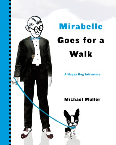 Mirabelle Goes for a Walk (Happy Dog Adventure)