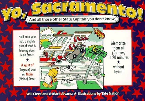 Yo  Sacramento (And All Those Other Capitals You Don't Know: And All Those Other State Capitals You Don't Know